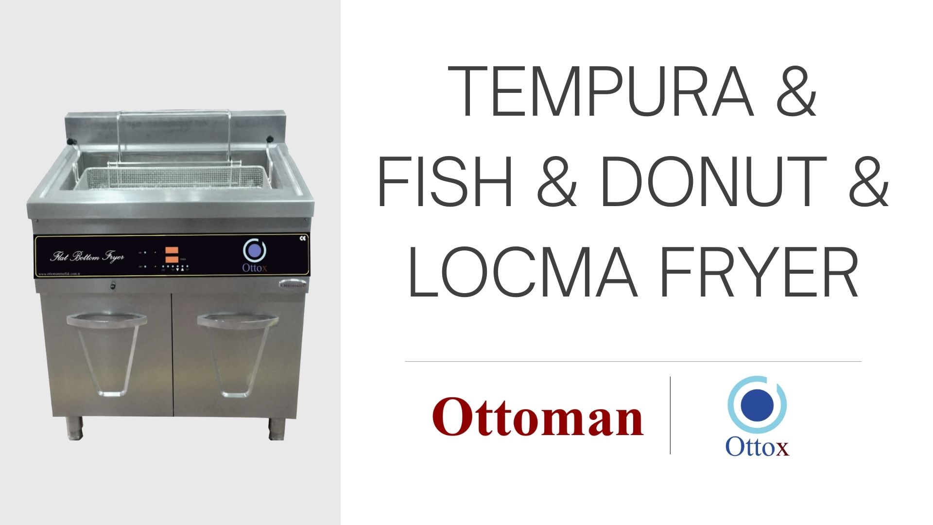 Ottoman - Ottox | Tempura & Fish & Donut & Locma Fryer